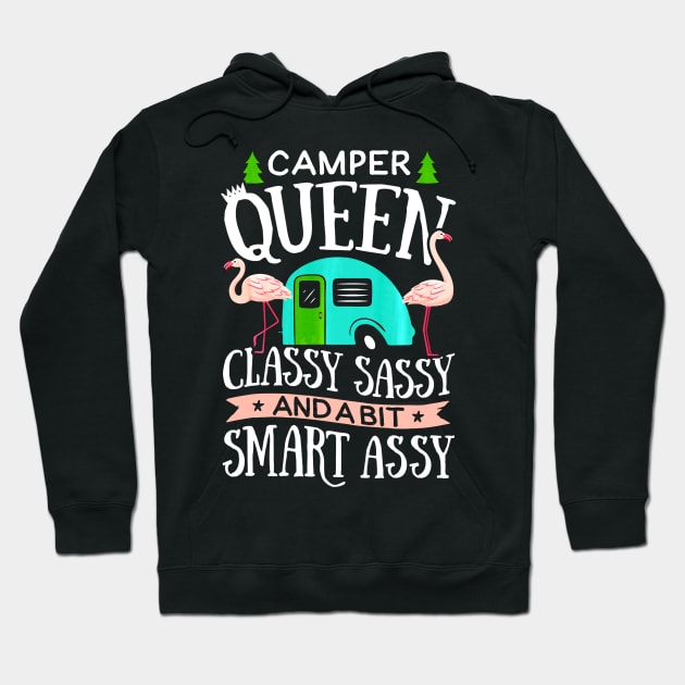 Camper Queen Classy Sassy Smart Assy shirt Camping RV Hoodie by Jipan